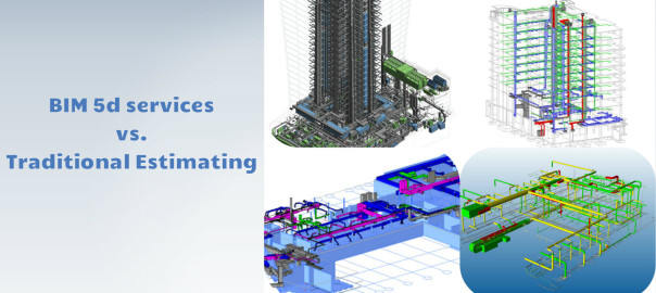 BIM 5d services vs. Traditional Estimating | Revit modeling India